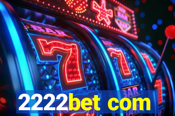 2222bet com